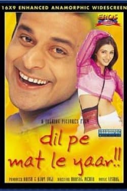 Dil Pe Mat Le Yaar!! poster
