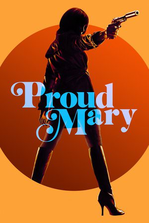 Proud Mary Poster