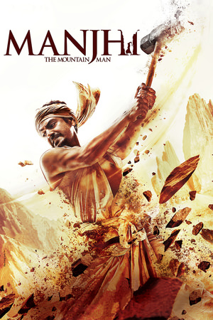 Manjhi: The Mountain Man Poster